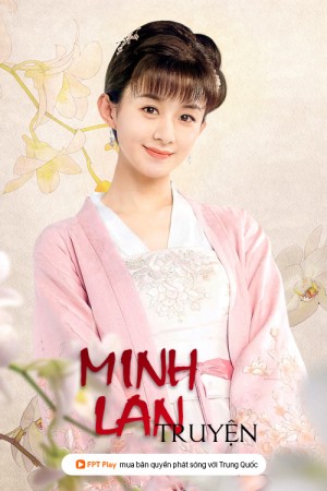 Minh Lan Truyện The Story of Minglan