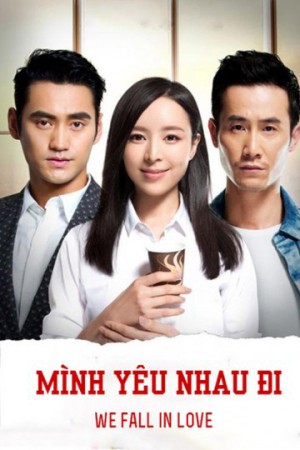Mình Yêu Nhau Đi We Are In Love