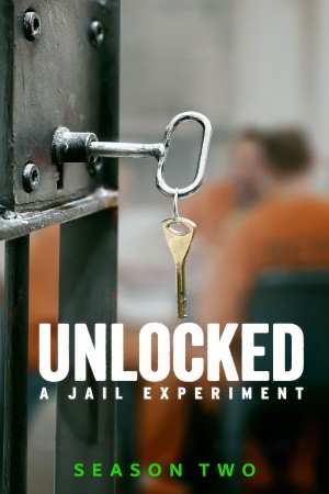 Mở khóa: Thí nghiệm nhà giam (Phần 2) Unlocked: A Jail Experiment (Season 2)