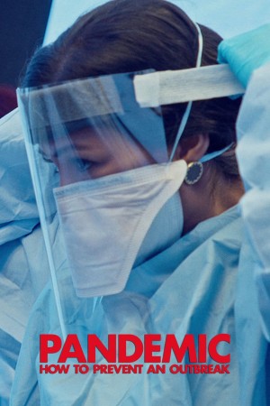Mối nguy đại dịch Pandemic: How to Prevent an Outbreak