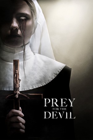 Mồi Quỷ Dữ Prey for the Devil