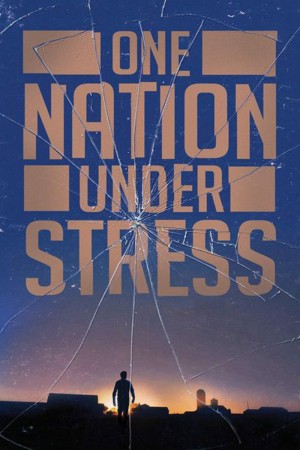 Một Quốc Gia Chịu Căng Thẳng One Nation Under Stress