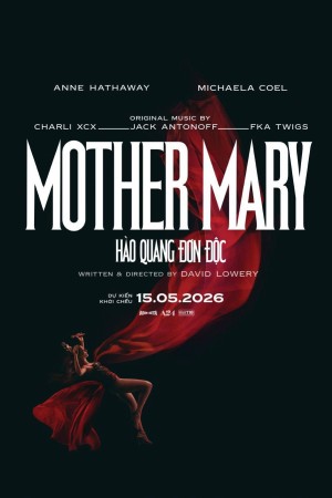 Mother Mary: Hào Quang Đơn Độc Mother Mary