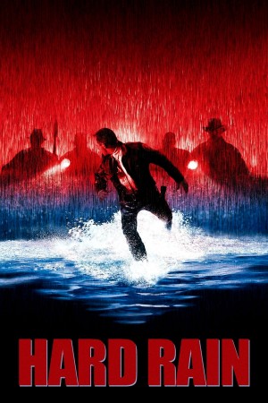 Mưa Lớn Hard Rain