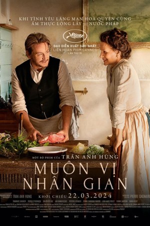 Muôn Vị Nhân Gian The Taste of Things