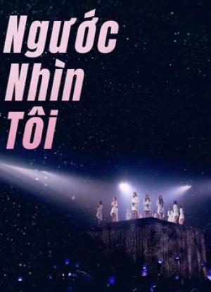 Ngước Nhìn Tôi Eyes On Me