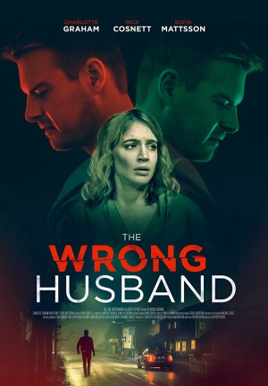 Người Chồng Giả Mạo The Wrong Husband
