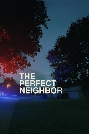 Người Hàng Xóm Hoàn Hảo The Perfect Neighbor
