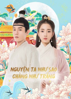 Nguyện Ta Như Sao Chàng Như Trăng Oops！The King is in Love