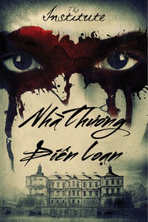 Nhà Thương Điên Loạn The Institute