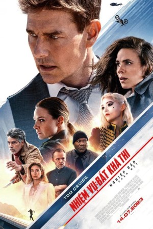 Nhiệm Vụ Bất Khả Thi 7 - Nghiệp Báo Phần 1 Mission: Impossible - Dead Reckoning Part One