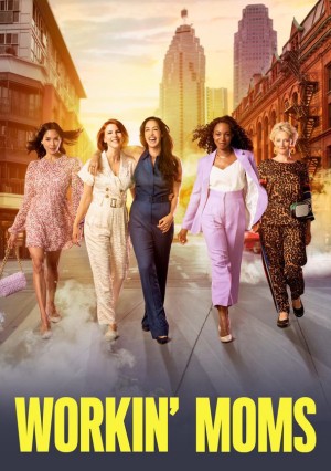 Những bà mẹ siêu nhân (Phần 6) Workin' Moms (Season 6)