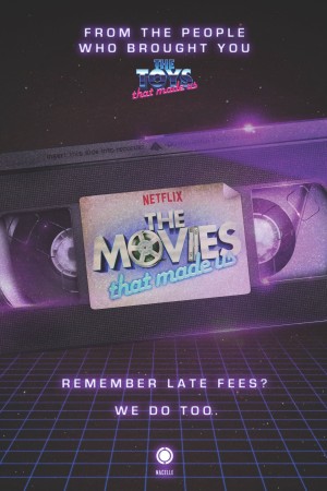 Những bộ phim lớn lên cùng chúng ta (Phần 1) The Movies That Made Us (Season 1)