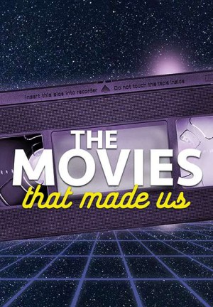 Những bộ phim lớn lên cùng chúng ta (Phần 3) The Movies That Made Us (Season 3)