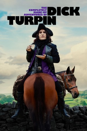Những Cuộc Phiêu Lưu Vô Cùng Hoang Đường Của Dick Turpin The Completely Made-Up Adventures of Dick Turpin