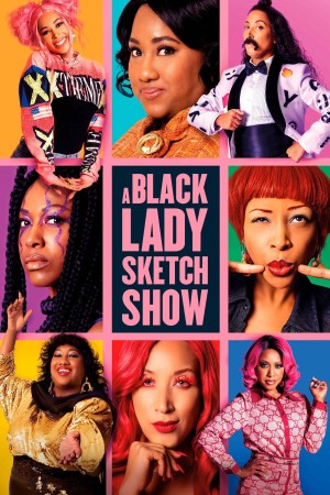 Những Mẩu Hài Kịch Về Quý Cô Da Màu (Phần 3) A Black Lady Sketch Show (Season 3)