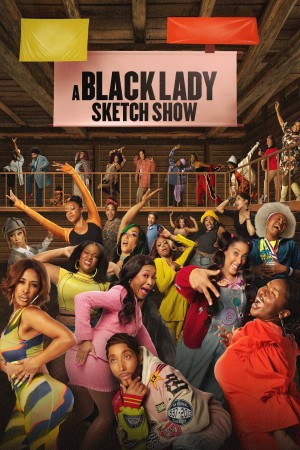 Những Mẩu Hài Kịch Về Quý Cô Da Màu (Phần 4) A Black Lady Sketch Show (Season 4)