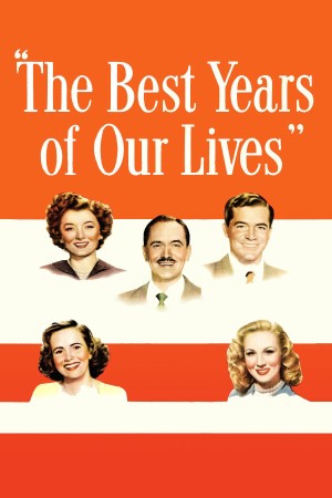 Những Năm Tháng Khó Quên The Best Years of Our Lives