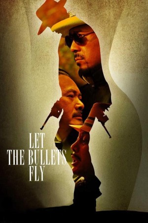 Nhượng Tử Đạn Phi Let the Bullets Fly