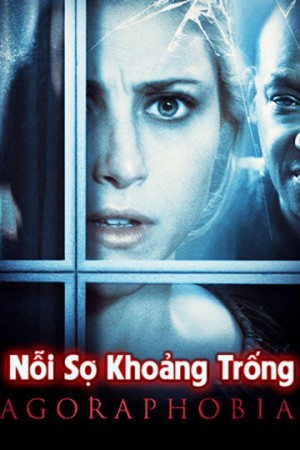 Nỗi Sợ Khoảng Trống Agoraphobia