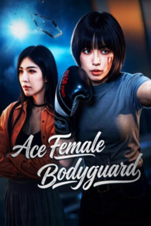 Nữ Vệ Sĩ Vương Bài Ace Female Bodyguard