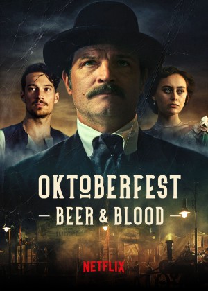 Oktoberfest: Máu và bia Oktoberfest: Beer & Blood