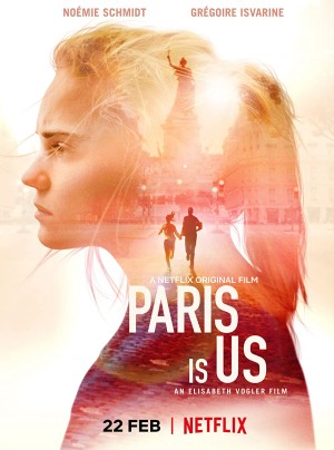 Paris của chúng ta Paris Is Us