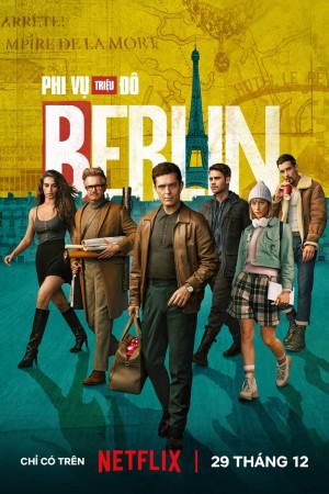 Phi Vụ Triệu Đô: Berlin Berlin