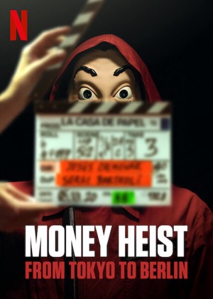 Phi vụ triệu đô: Từ Tokyo đến Berlin Money Heist: From Tokyo to Berlin