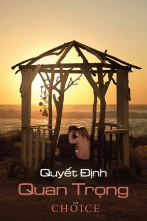 Quyết Định Quan Trọng The Choice