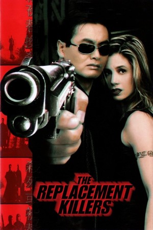 Sát Thủ Thay Thế The Replacement Killers