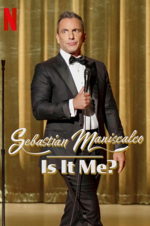 Sebastian Maniscalco: Là tôi à? Sebastian Maniscalco: Is It Me?