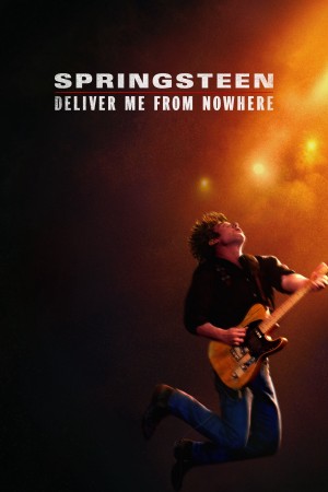 Springsteen: Từ Hư Vô Đến Huyền Thoại Springsteen: Deliver Me from Nowhere