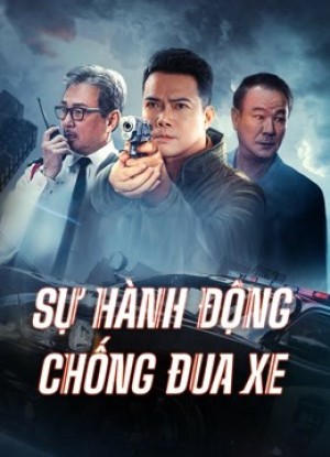 Sự Hành Động Chống Đua Xe Anti Racing Action
