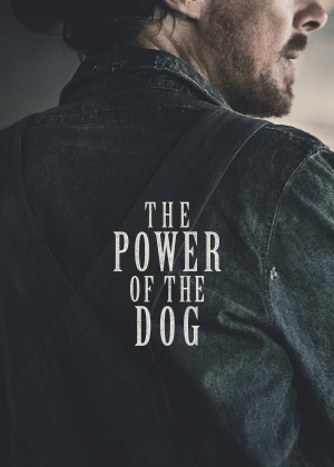 Sức Mạnh Của Loài Chó The Power of the Dog