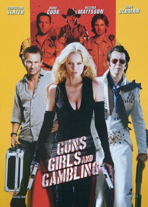 Súng, Gái Đẹp Và Cờ Bạc Guns, Girls And Gambling