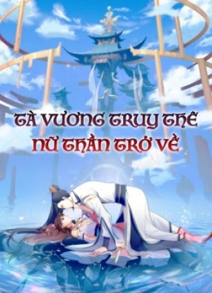 Tà Vương Truy Thê: Nữ Thần Trở Về Be My Wife Season3