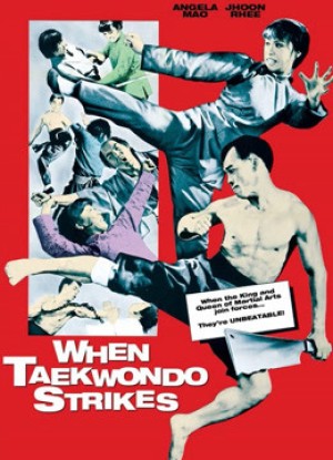 Taekwondo  Chấn Cửu Châu When Taekwondo Strikes