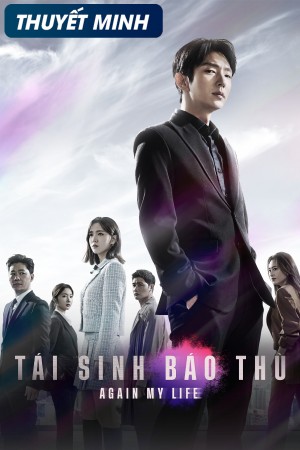 Tái Sinh Báo Thù Again My Life