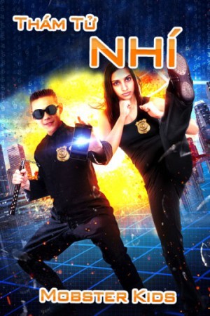 Thám Tử Nhí  Mobster Kids