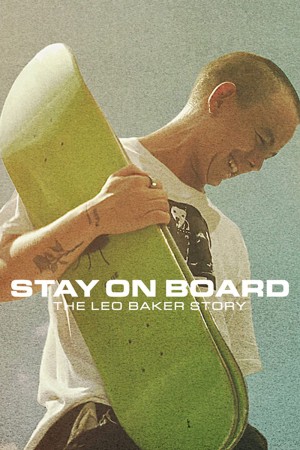 Thăng bằng trên ván trượt: Câu chuyện của Leo Baker Stay on Board: The Leo Baker Story