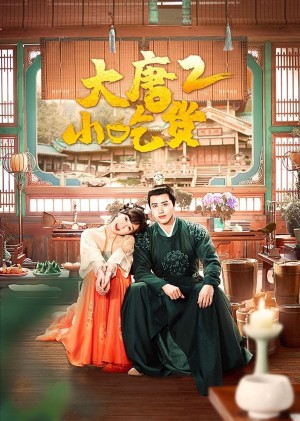Thánh Ăn Đại Đường (Phần 2) Gourmet in Tang Dynasty Season 2