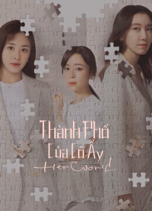 Thành Phố Của Cô Ấy Her World