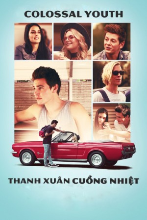 Thanh Xuân Cuồng Nhiệt Colossal Youth