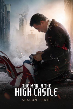Thế Giới Của Phát Xít (Phần 3) The Man in the High Castle (Season 3)