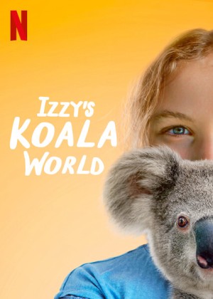 Thế giới gấu túi của Izzy (Phần 1) Izzy's Koala World (Season 1)
