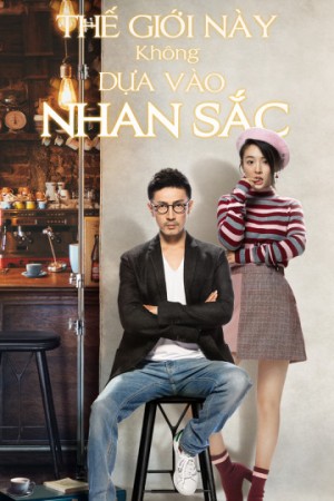 Thế Giới Này Không Dựa Vào Nhan Sắc Beauty From Heart
