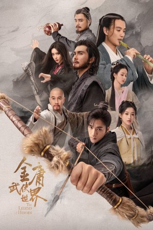 Thế Giới Võ Hiệp: Kim Dung The Legend of Heroes