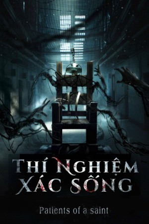 Thí Nghiệm Xác Sống Patients of a saint