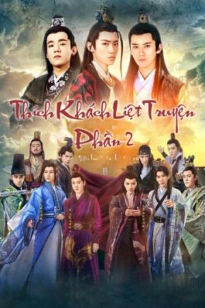 Thích Khách Liệt Truyện 2 Men With Sword 2